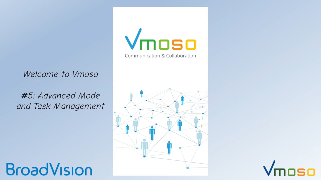 Welcome to Vmoso 5 – Advanced Mode and Task Management