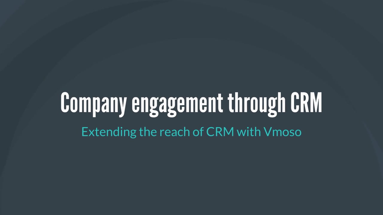 Extending the reach of CRM with Vmoso